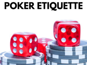 5 Etiquette of Poker Table