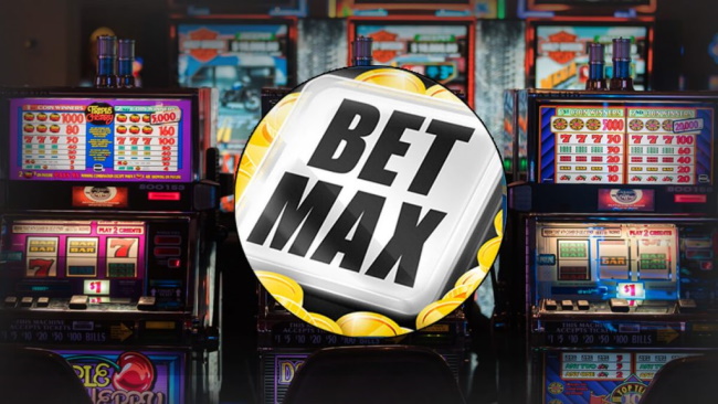 Play with Maximum Bet