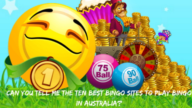 Ten Best Bingo Sites to Play Bingo in Australia